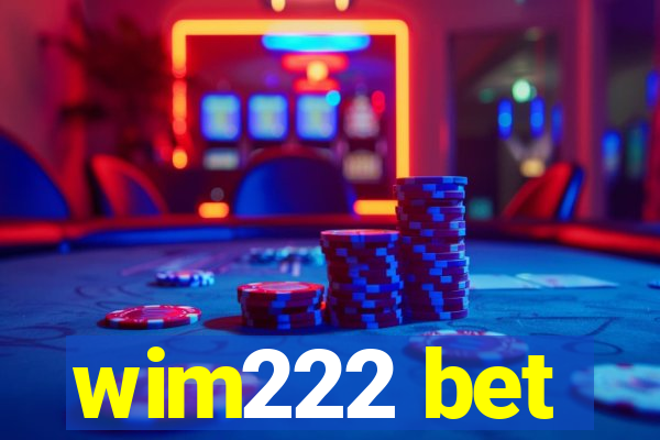 wim222 bet